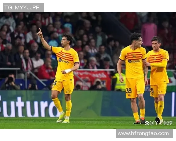 马德里竞技与巴塞罗那对决分析及胜负推荐指南